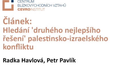 Článek „Hledání ‚druhého nejlepšího řešení‘ palestinsko-izraelského konfliktu“