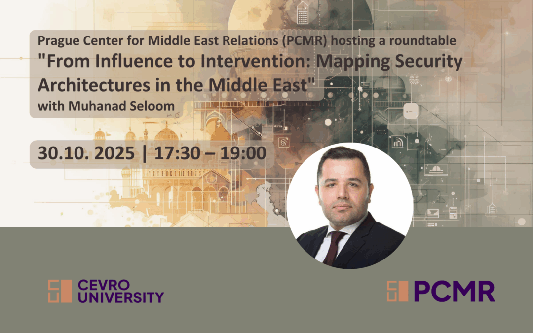 Roundtable “From Influence to Intervention: Mapping Security Architectures in the Middle East”