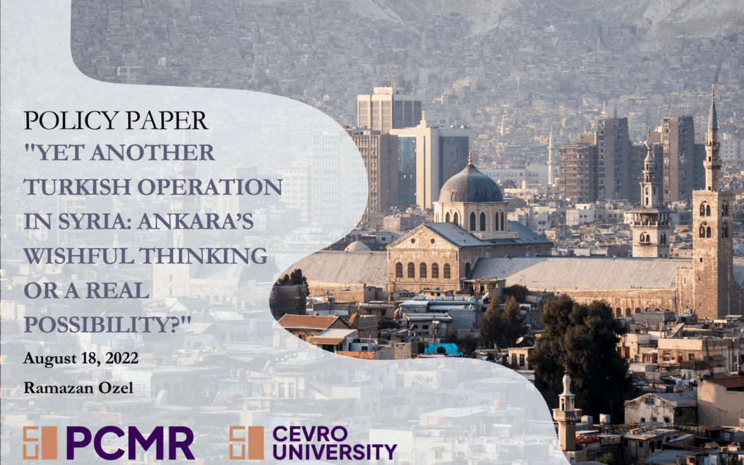 Policy Paper “Yet Another Turkish Operation in Syria: Ankara’s Wishful Thinking or a Real Possibility?”